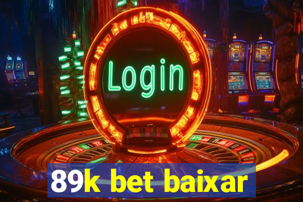 89k bet baixar